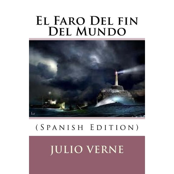 El Faro Del fin Del Mundo (Spanish Edition) (Paperback)
