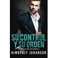 thumbnail image 1 of El Faro del Multimillonario Su Control y Su Orden: Romance con un Multimillonario, Book 2, (Paperback), 1 of 1
