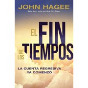 El Fin de Los Tiempos La Cuenta Regresiva YA Comenz , Paperback