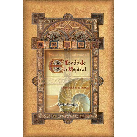 El Fondo De La Espiral: Edicin Totalmente Ilustrada, (Paperback)
