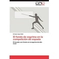 thumbnail image 1 of El Fondo de Esgrima En La Competicion de Espada (Paperback), 1 of 1