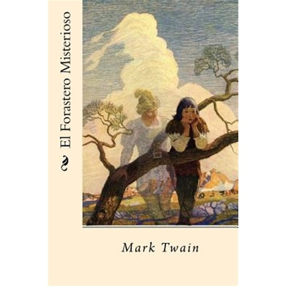 El Forastero Misterioso (Spanish Edition), (Paperback)