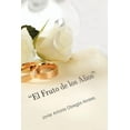 thumbnail image 1 of El Fruto de los A?os : ?llegar a Las Bodas De Oro Con Amor Verdadero?, 1 of 1