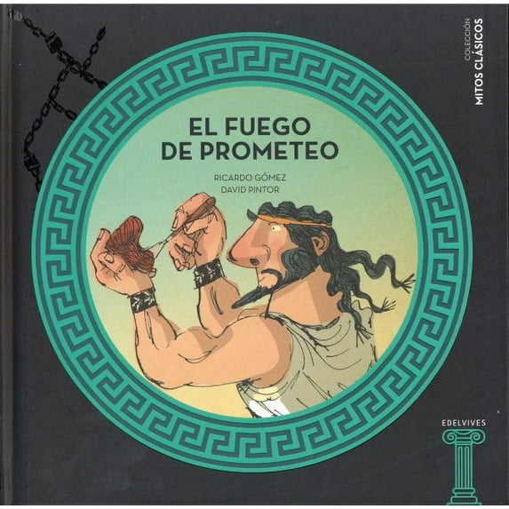 El Fuego de Prometeo (Hardcover)