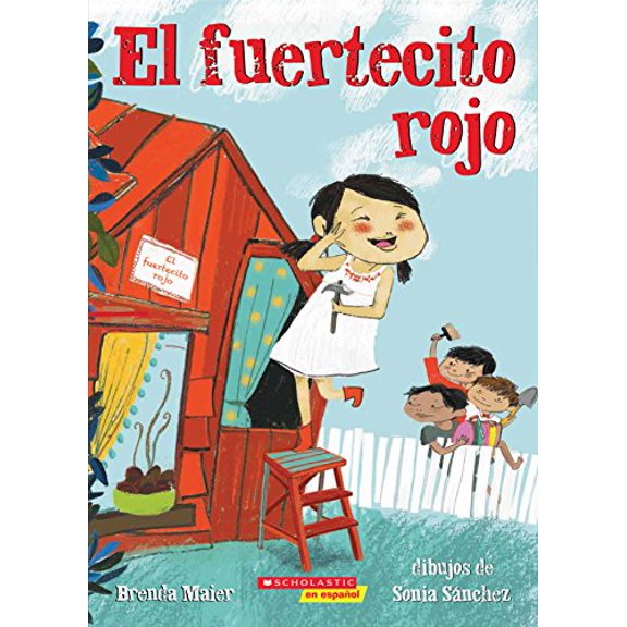 Pre-Owned El fuertecito rojo (The Little Red Fort) (Spanish Edition), 9781338269017, 1338269011, Paperback, Illustrated edition