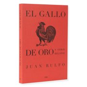 El Gallo de Oro Y Otros Relatos The Golden Cockerel and Other Writings, Spanish Edition, Paperback