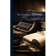 El General Miranda, Hardcover