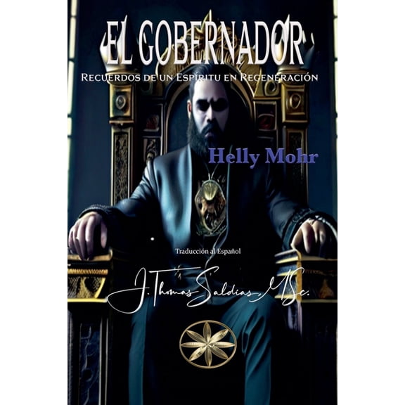 El Gobernador: Recuerdos de un Espritu en Regeneracin, (Paperback)