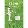 thumbnail image 1 of El Golf y Su P... Madre! (Hardcover), 1 of 1
