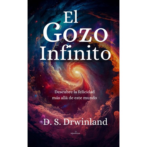 El Gozo Infinito, (Paperback)