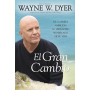 El Gran Cambio De la simple ambici n al verdadero significado de su vida, Paperback