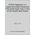 thumbnail image 1 of Pre-Owned El Gran Capoquero: Un Cuento de la Selva Amazonica (The Great Kapok Tree: A Tale of the Amazon Rain Forest) (Paperback) 9780590767217, 1 of 1