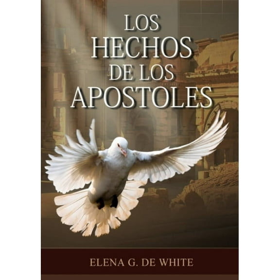 El Gran Conflicto Los Hechos de los Apstoles Letra Grande: (Historia de la Redencin, los apstoles y como vivieron en el hogar cristiano, Book 4, (Paperback)