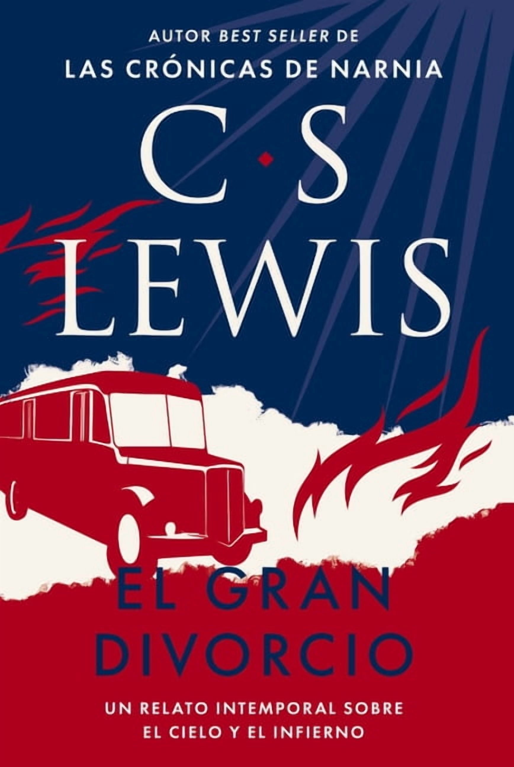 El Gran Divorcio: Un Relato Intemporal Sobre El Cielo Y El Infierno, (Paperback)