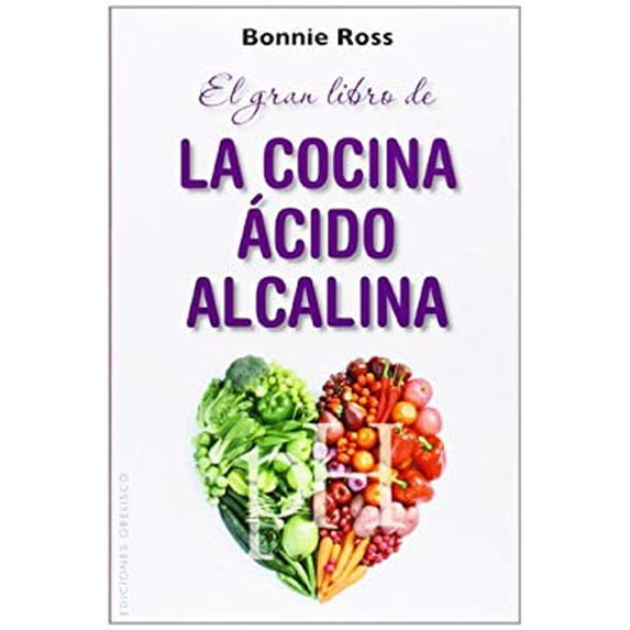 Pre-Owned El Gran Libro de la Cocina Acido-Alcalina: Como Equilibrar el Sabor, la Nutricion y el pH en la Comida (Paperback) 8415968639 9788415968634