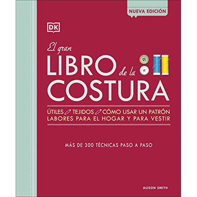 PreOwned El gran libro de la costura (The Sewing Book New Edition) Ms