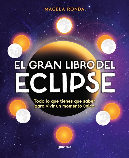 El Gran Libro del Eclipse / The Great Book of the Eclipse, (Hardcover)