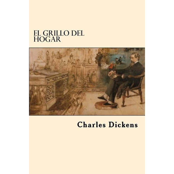 El Grillo del Hogar (Spanish Edition)