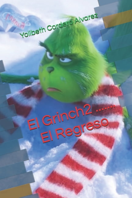 El Grinch2 ........ El Regreso, (Paperback)
