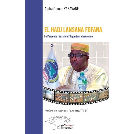 El Hadj Lansana Fofana: Le Parcours réussi de l'Ingénieur chevronné, (Paperback)