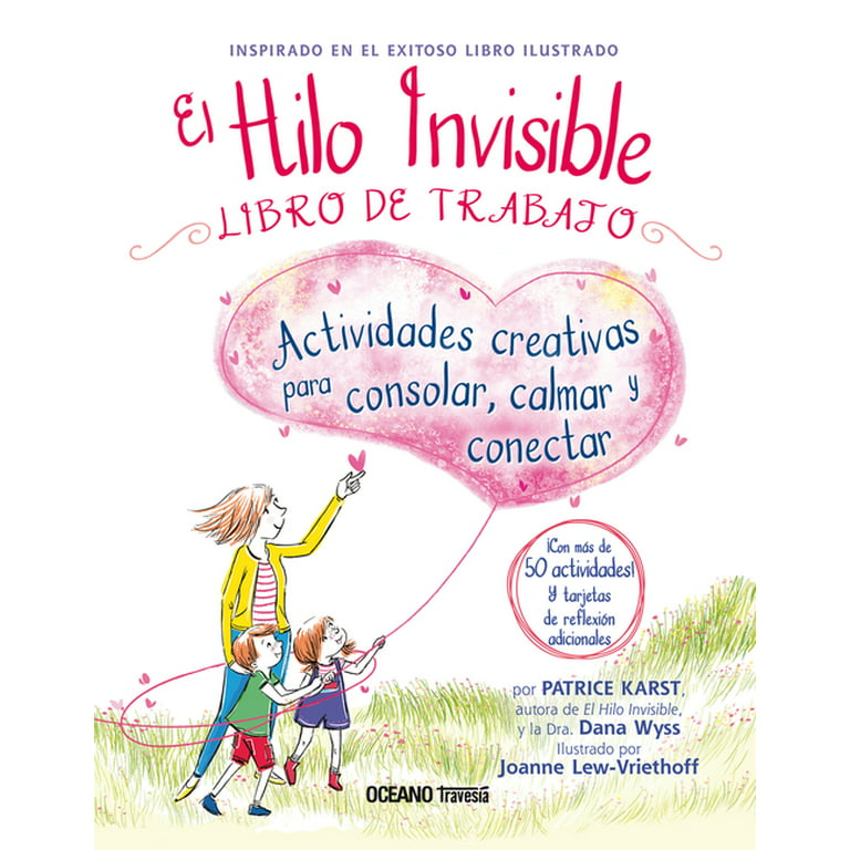 El Hilo invisible. Libro de trabajo : Actividades creativas para consolar,  calmar y conectar (Paperback) 