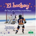 thumbnail image 1 of El Hockey de Las PequeÃ±as Estrellas (Little Stars Hockey), (Paperback), 1 of 1