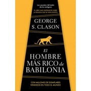 El Hombre M s Rico de Babilonia/ The Richest Man in Babylon, Paperback