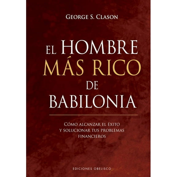 Hombre Mas Rico de Babilonia, El -V3*, (Hardcover)