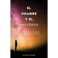 thumbnail image 1 of El Hombre Y El Universo: Una Perspectiva Islámica, (Paperback), 1 of 1