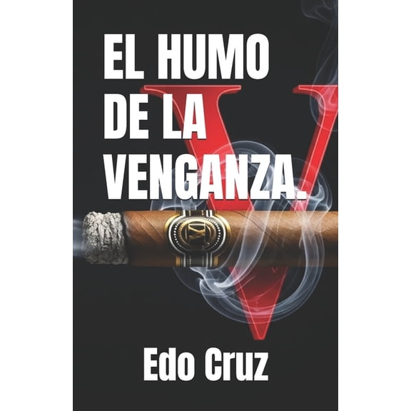 El Humo de la Venganza., (Paperback)