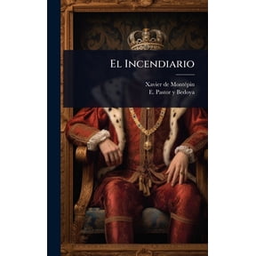 El Incendiario, (Hardcover)