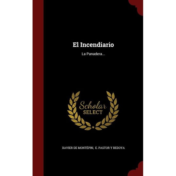 El Incendiario (Hardcover)