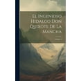 thumbnail image 1 of El Ingenioso Hidalgo Don Quixote De La Mancha; Volume 5 (Hardcover), 1 of 1