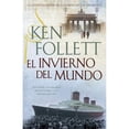 thumbnail image 1 of Pre-Owned El Invierno del Mundo (Paperback) 0307949141 9780307949141, 1 of 1