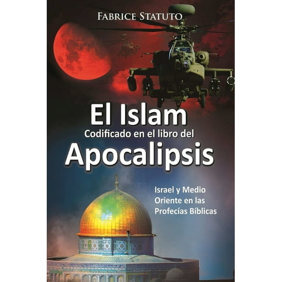 El Islam codificado en el libro del Apocalipsis (Paperback)