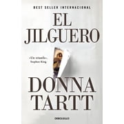 El Jilguero Premio Pulitzer / The Goldfinch Pulitzer Prize for Fiction, Paperback