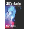thumbnail image 1 of El Jubilado, el cuento de la pensiÃ³n, (Paperback), 1 of 1