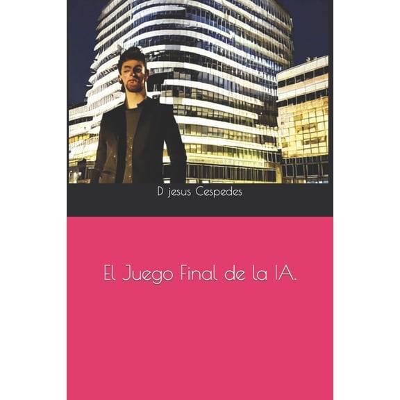 El Juego Final de la IA (Paperback)