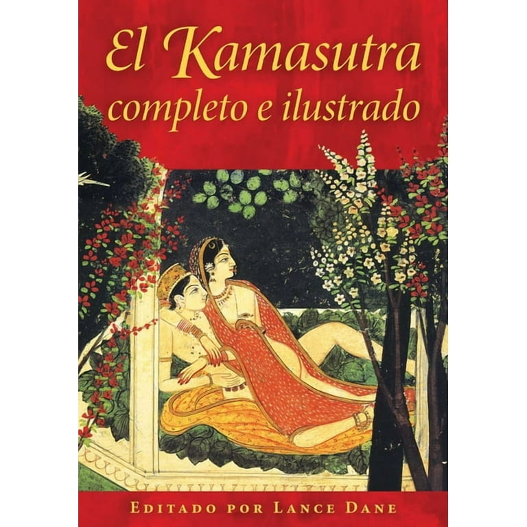 El Kamasutra Completo E Ilustrado, (Hardcover) - Walmart.com