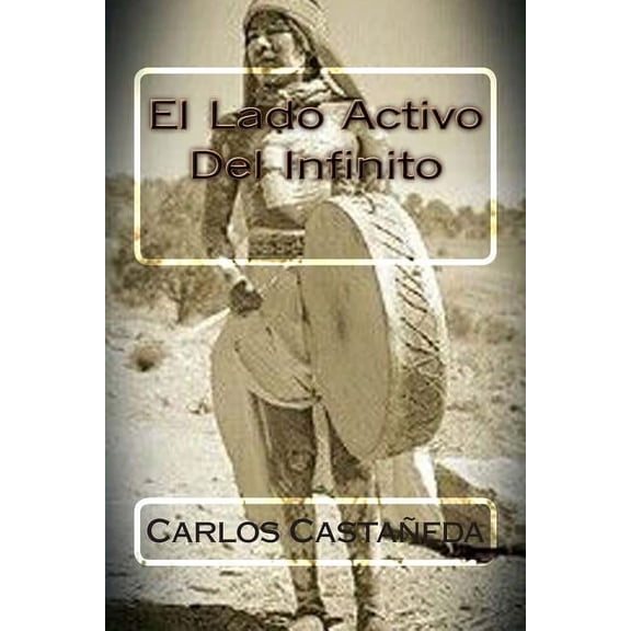El Lado Activo Del Infinito, (Paperback)