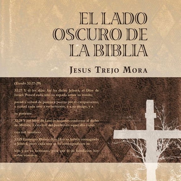 El Lado Oscuro de la Biblia (Paperback)