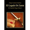 thumbnail image 1 of El Legado De Zaron. El Castillo Negro. Parte I, 1 of 1
