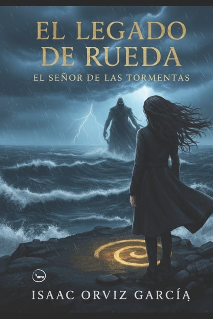 El Legado de Rueda: El SeÃ±or de las Tormentas, (Paperback)
