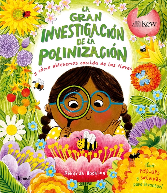 El Libro OcÃ©ano De... La Gran InvestigaciÃ³n Sobre La PolinizaciÃ³n / The Great Pollination Investigation, (Hardcover)