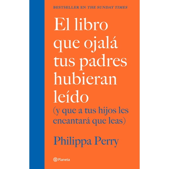 El Libro Que Ojal Tus Padres Hubieran Ledo: (Y Que a Tus Hijos Les Encantar Que Leas) / The Book You Wish Your Parent, (Paperback)