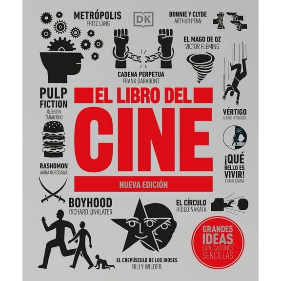 DK Big Ideas El Libro de Cine (the Movie Book): Nueva Edicin, (Hardcover)