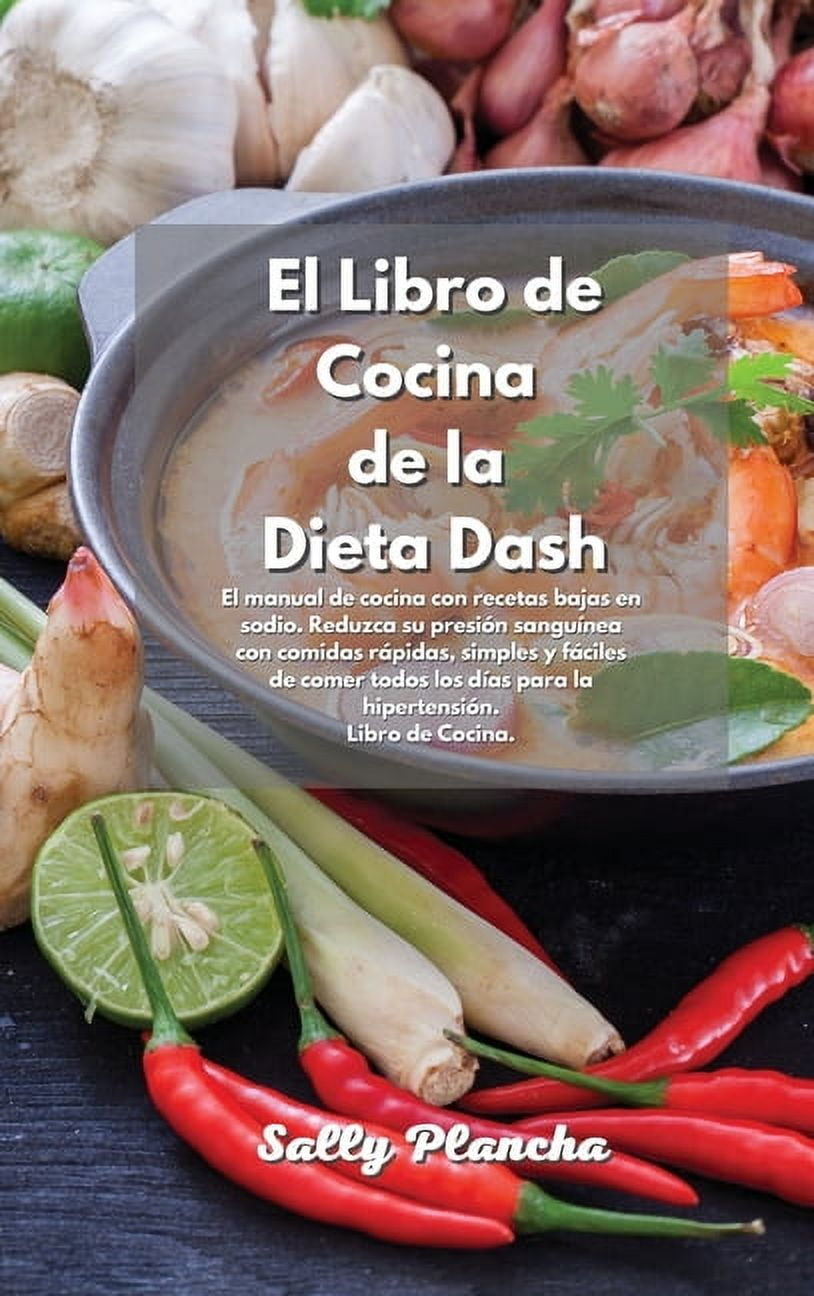 El Libro de Cocina de la Dieta Dash (Hardcover)