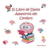 El Libro de Datos Aleatorios del Cerebro, Paperback