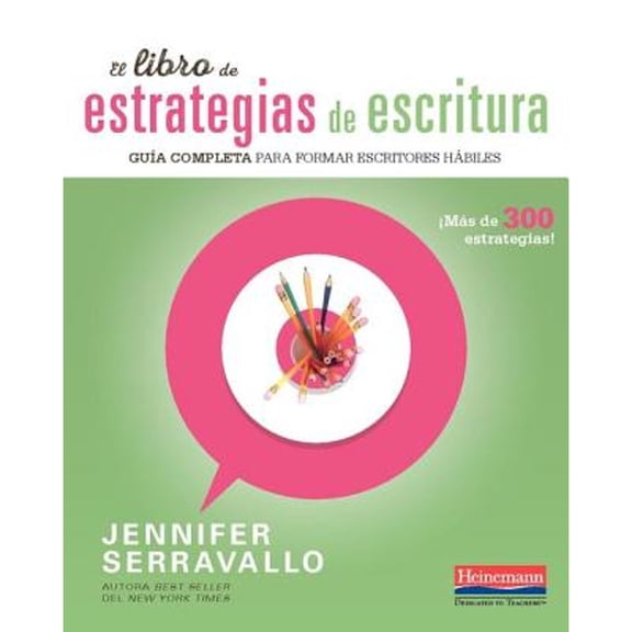 Pre-Owned El Libro de Estrategias de Escritura: Guía Completa Para Formar Escritores Hábiles (Paperback) 0325111081 9780325111087