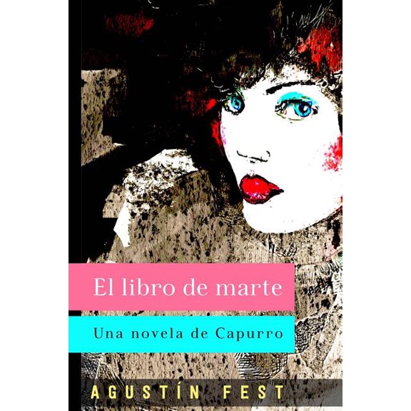 Capurro El libro de marte, Book 1, (Paperback)